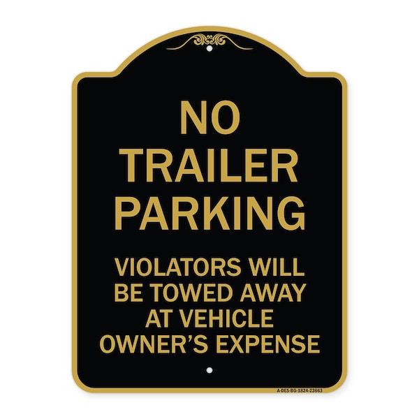 Signmission No Parking No Trailer Parking Violators Will Be Towed Away at Vehicle Owners Expense, BG-1824-23663 A-DES-BG-1824-23663 - main